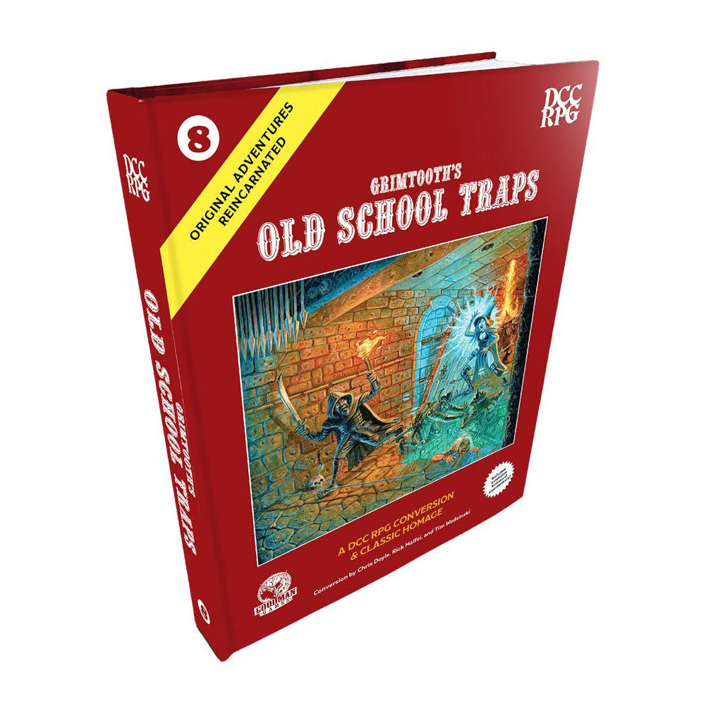 Dungeon Crawl Classics RPG: Original Adventures Reincarnated #8 Grimtooth’s Old School Traps