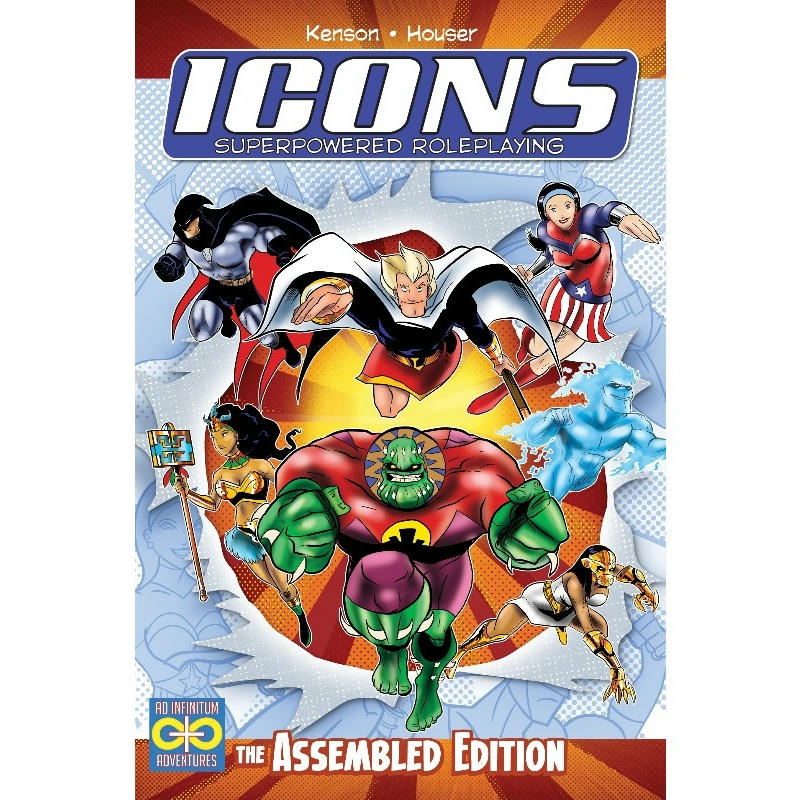 Icons Superpowered Roleplaying: the Assembled Edition Kenson, Steve