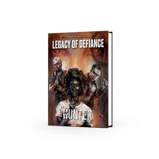 Hunter: The Reckoning: 5th Edition: Legacy of Defiance Sourcebook