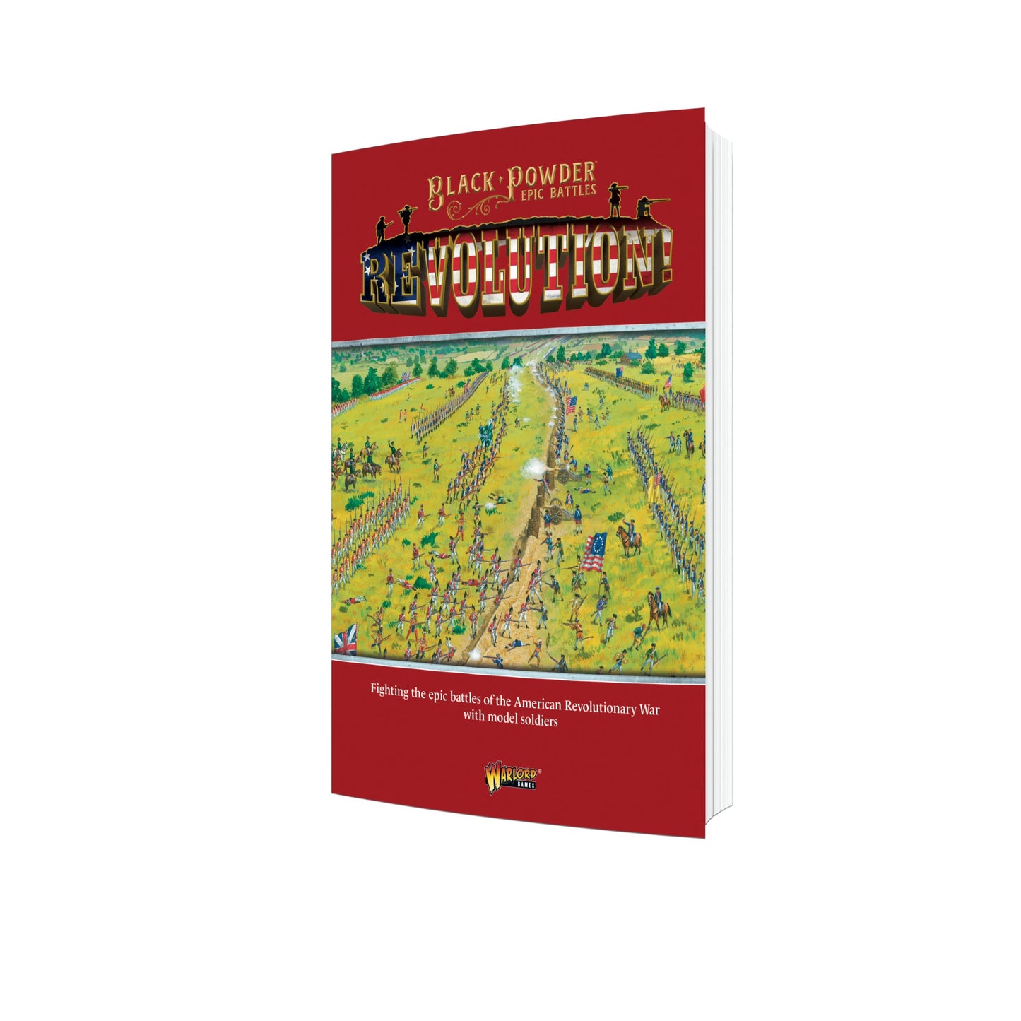 Black Powder: Epic Battles - Revolution! American War of Independence Rule Book (15mm)