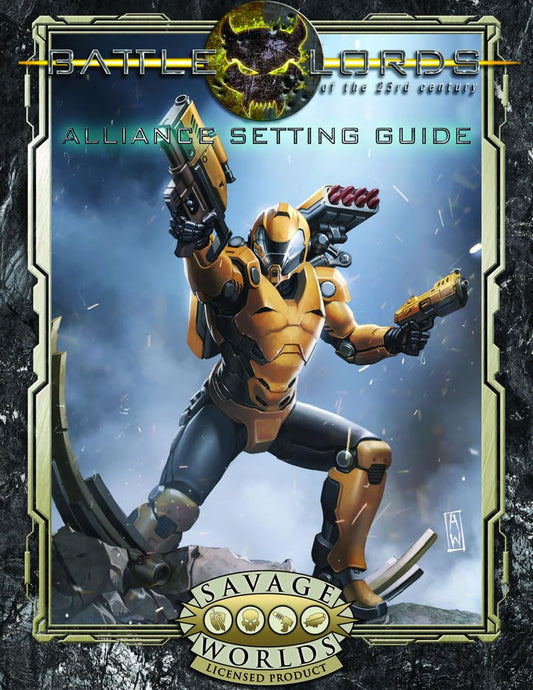 Battlelords of the 23rd Century for Savage Worlds: The Alliance