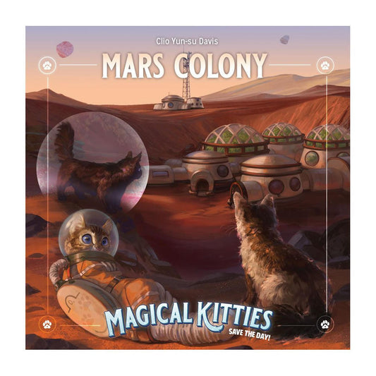 Magical Kitties Save the Day 2E: Hometown - Mars Colony