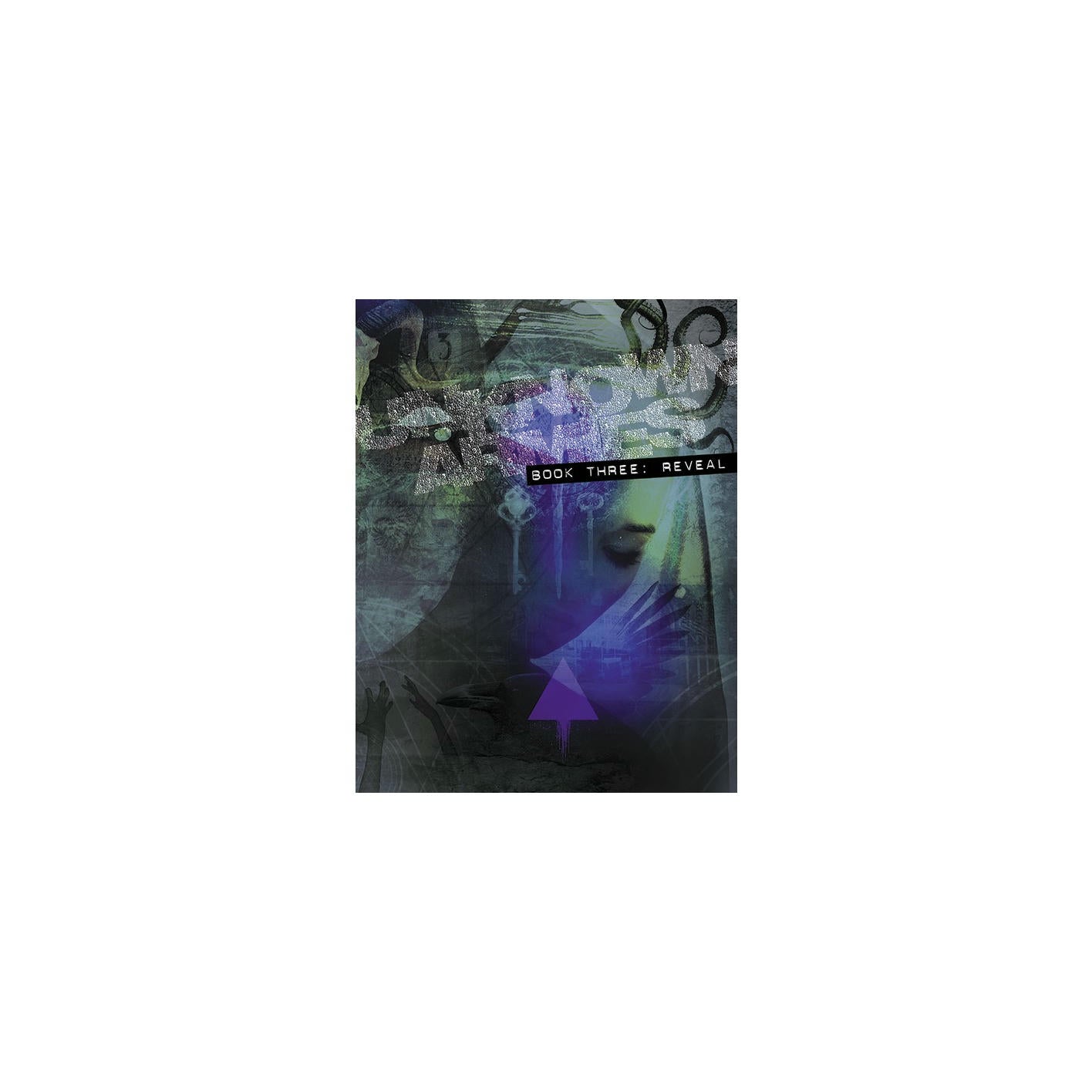Unknown Armies 3 - Book Three: Reveal Greg Stolze