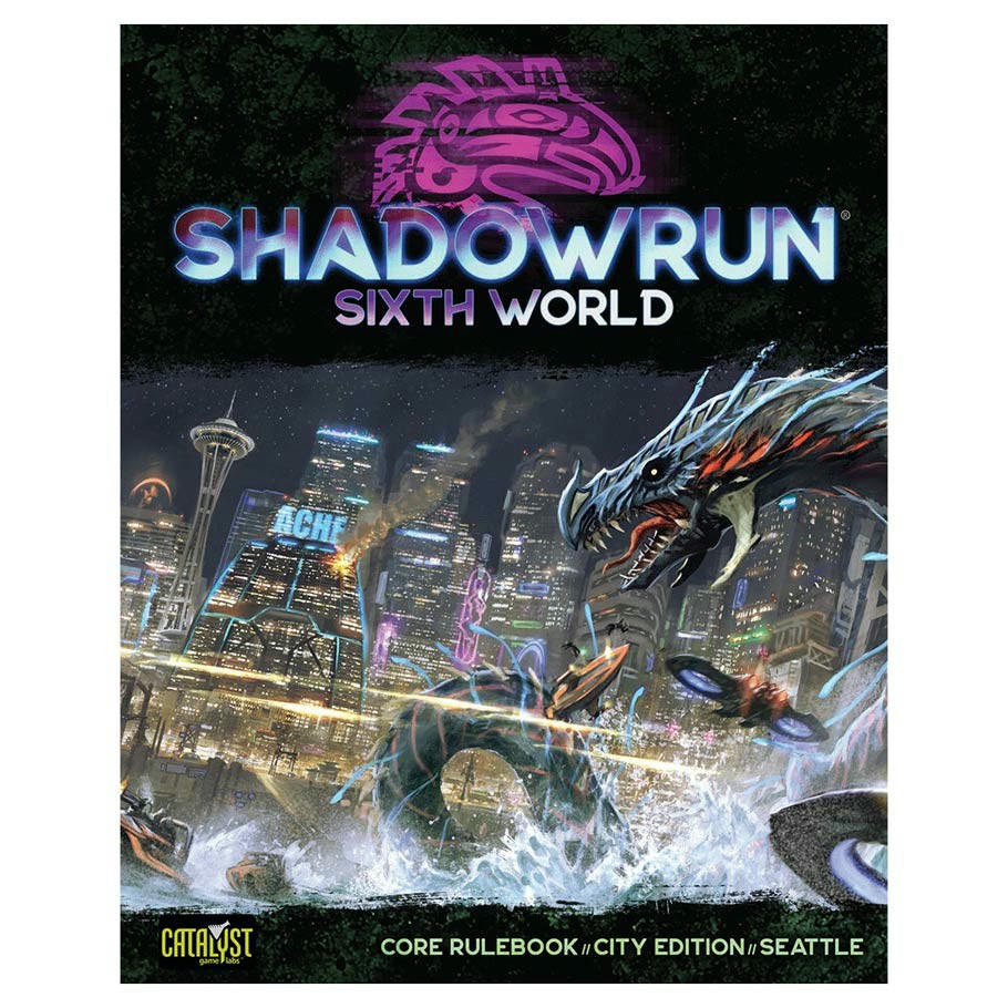 Shadowrun: Sixth World Core Rulebook, City Edition Seattle Kevin
