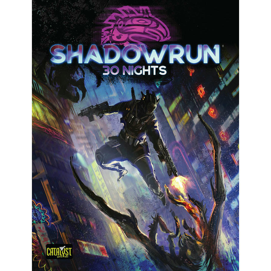 Image of Shadowrun 6th Edition RPG Hardcover 30 Nights Campaign Book CAT28400 6th World