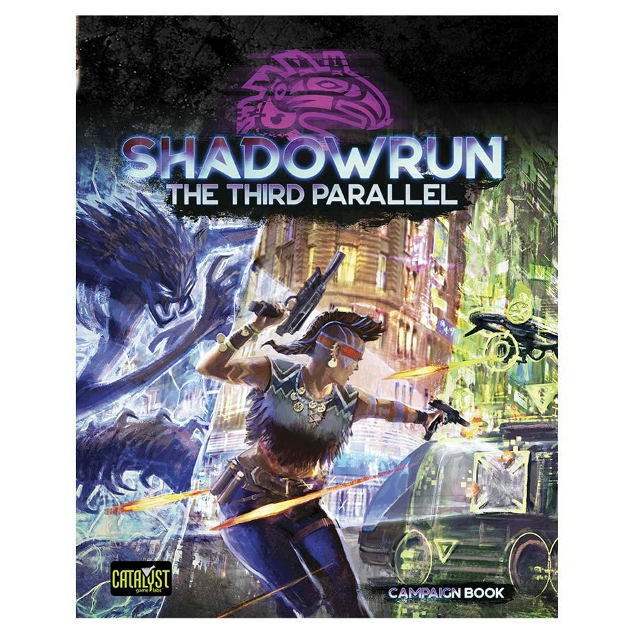 Image of Shadowrun 6th Edition RPG The Third Parallel Campaign Book CAT28403 6th World