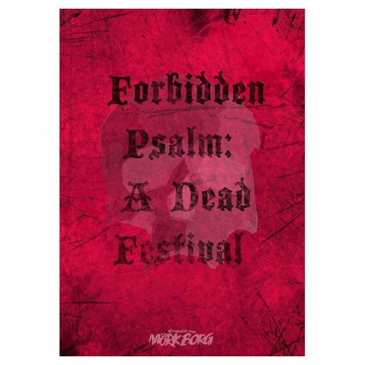 Image of Forbidden Psalm: A Dead Festival for Mork Borg Roleplaying Game RPG 