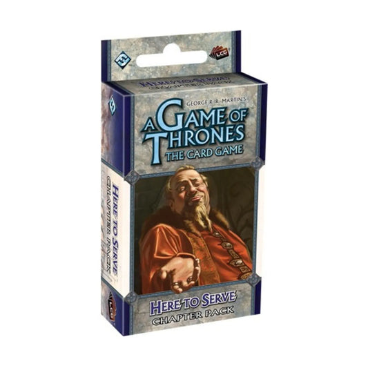 A Game of Thrones LCG: Here to Serve Chapter Pack