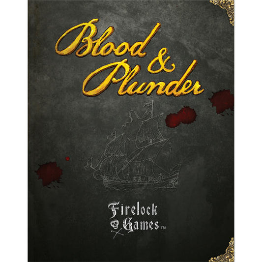 Blood & Plunder: Core Rulebook Revised Edition