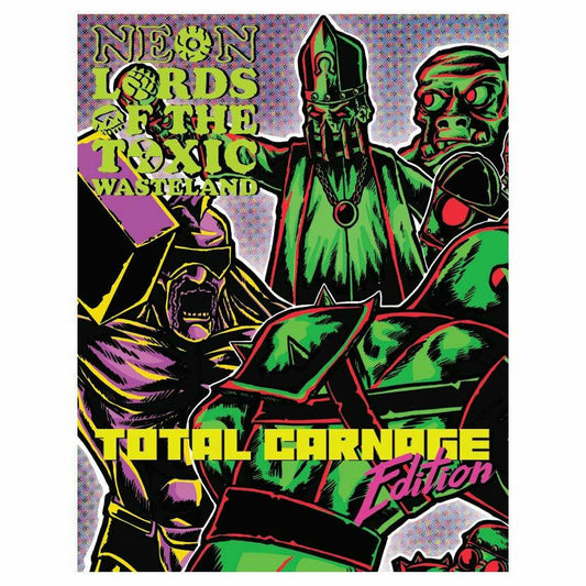 Image of Neon Lords of the Toxic Wasteland Total Carnage Edition Roleplaying Game RPG