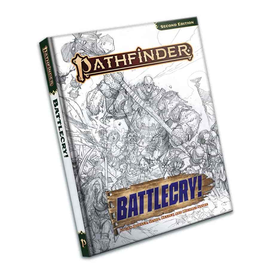 Pathfinder RPG: Battlecry! Hardcover (Sketch Edition)