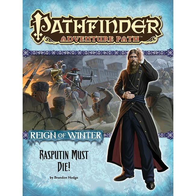 Pathfinder Adventure Path: Reign of Winter Part 5 - Rasputin Must Die