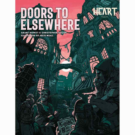 Heart RPG: The City Beneath - Doors to Elsewhere (New Printing)