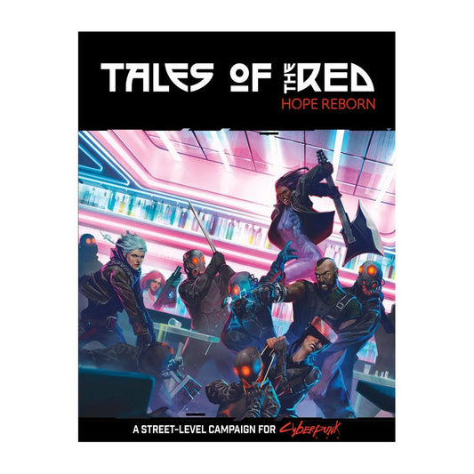 Cyberpunk RED RPG: Tales of the RED - Hope Reborn