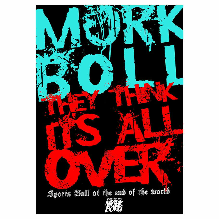 Image of Mork Boll Sportsball At the End of the World Mork Borg RPG Compatible Season 2
