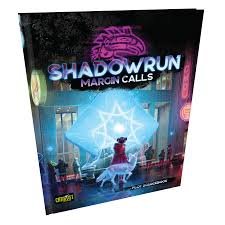 Shadowrun RPG: 6th Edition - Margin Calls