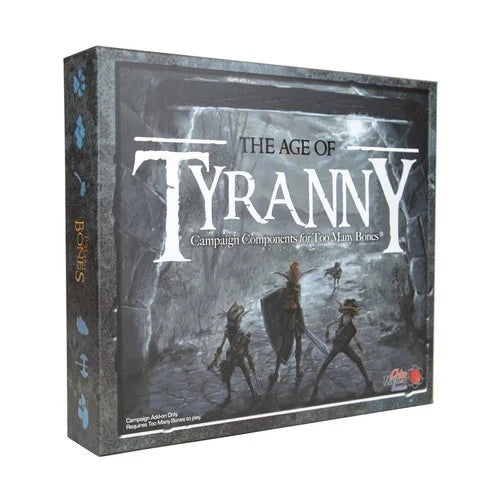 Too Many Bones: Age of Tyranny Exp.